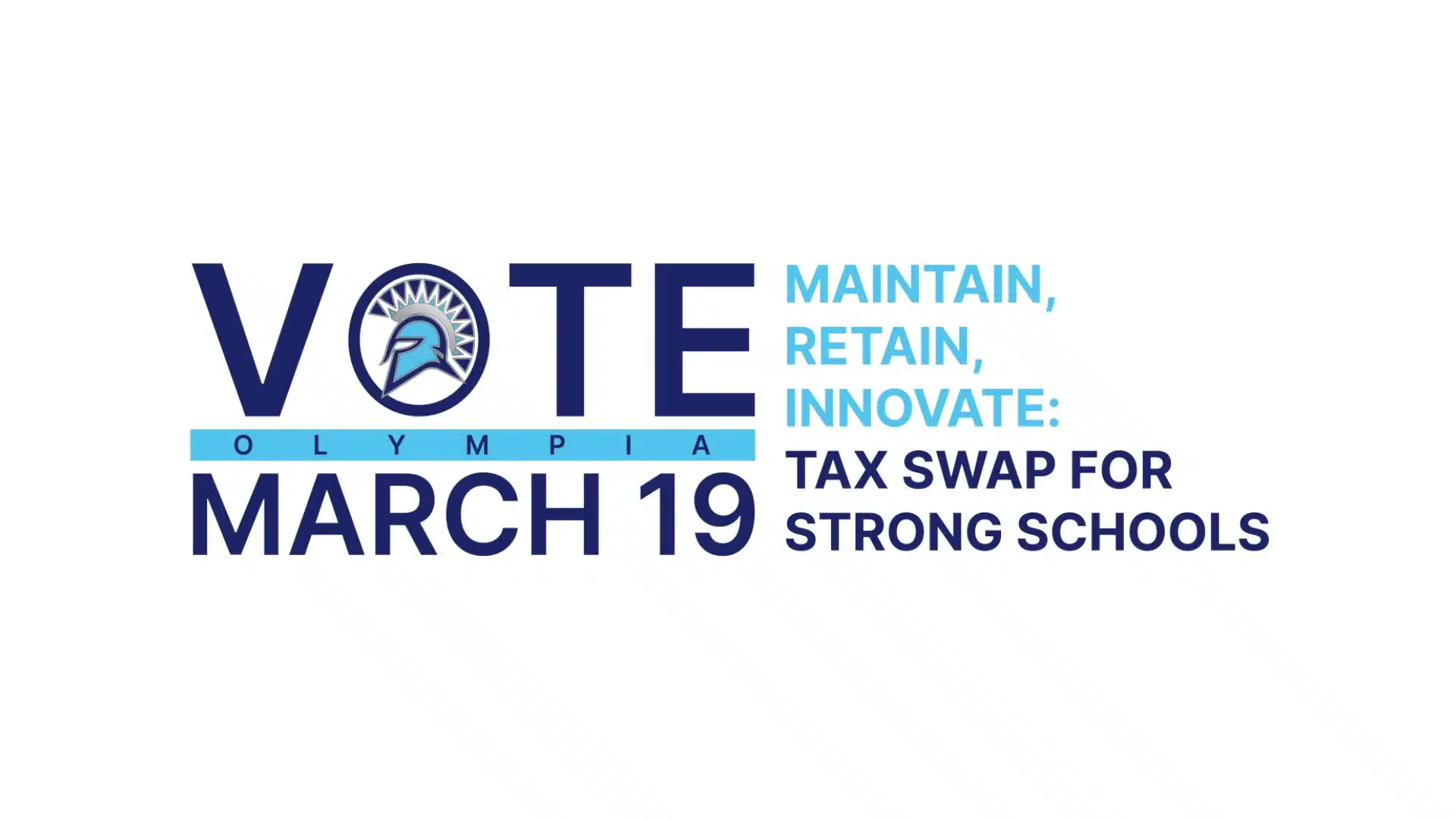 Referendum logo image: "Vote Olympia March 19. Maintain, retain, innovate: tax swap for strong schools"